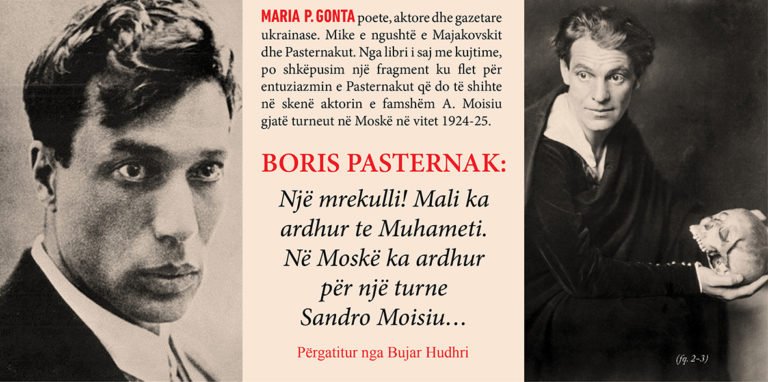Boris Pasternak: Një mrekulli! Mali ka ardhur te Muhameti.  Në Moskë ka ardhur  për një turne  Sandro Moisiu…