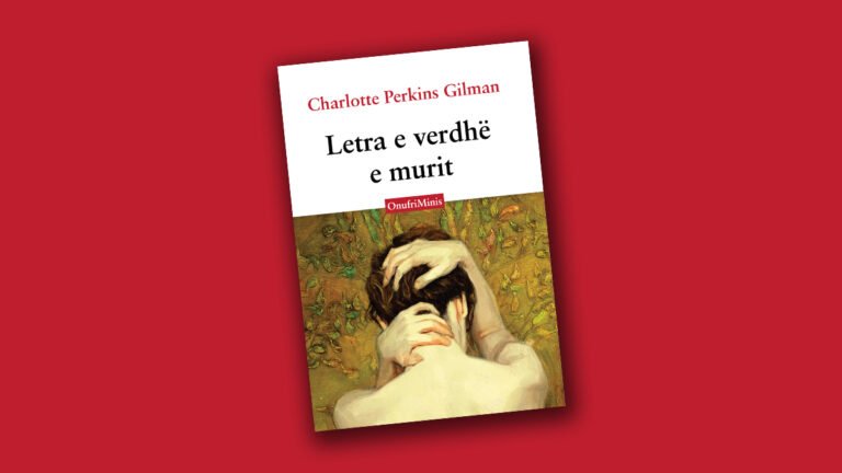 “Letra e verdhë e murit” dhe shqetësimet e Charlotte Perkins Gilman-it