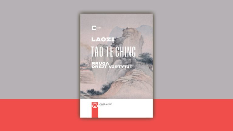 Tao te Ching: Rruga drejt virtytit (botim i ri nga Ombra GVG)