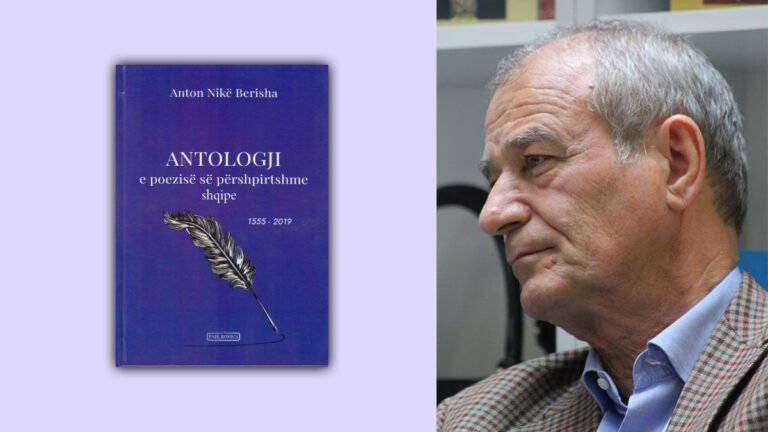 Anton Nikë Berisha: Për ç’arsye dhe si e hartova “Antologjinë e poezisë së përshpirtshme shqipe (1555 – 2019)”