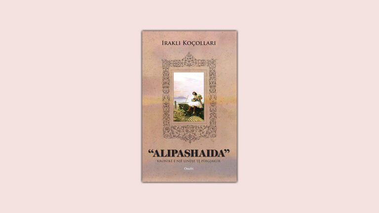 Enver Kushi: “Alipashaida” e Irakli Koçollarit, një libër i rrallë