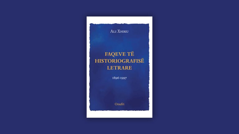 Ali Xhiku: Faqeve të historiografisë letrare