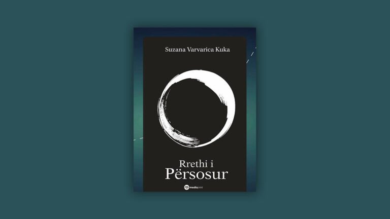 Giada F. Kuka: “Rrethi i Përsosur” i Suzana Varvarica Kukës