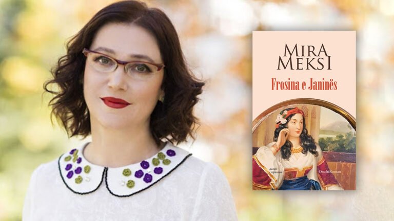 Mira Meksi: Frosina e Janinës jetoi gjatë në ëndrrat e mia