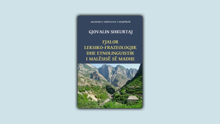Shefkije Islamaj: Pasuria dialektore e malësisë së madhe-kujtesë e gjallë e gjuhës shqipe